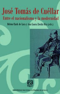 José Tomás de Cuéllar. Entre el nacionalismo y la modernidad