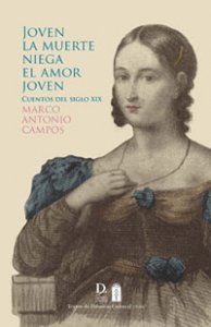 Joven la muerte niega el amor joven: cuentos del siglo XIX