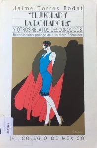 El juglar y la domadora y otros relatos desconocidos