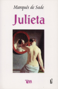 Julieta o el vicio ampliamente recompensado