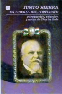 Justo Sierra : un liberal del porfiriato