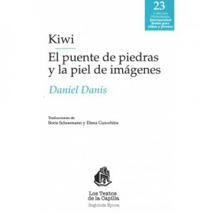 Kiwi. El puente de piedras y la piel de imágenes