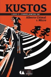Kustos. Libro 2 ¡Todos juntos ya!