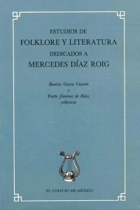 Estudios de folklore y literatura dedicados a Mercedes Díaz Roig