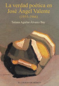 La verdad poética de José Ángel Valente