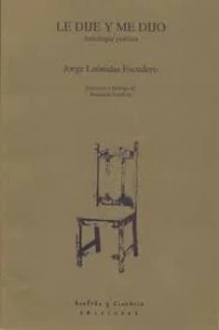 Le dije y me dijo : antología poética