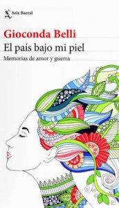 El país bajo mi piel : memorias de amor y guerra