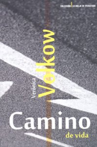 Camino de vida. Ensayos sobre poesía mexicana del siglo XX