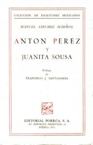 Antón Pérez y Juanita Sousa