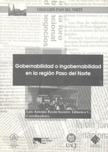 Gobernabilidad o ingobernabilidad en la región Paso del Norte
