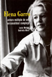 Elena Garro : lectura múltiple de una personalidad compleja