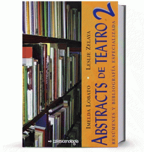Abstracts de teatro II : resúmenes y bibliografía especializada 