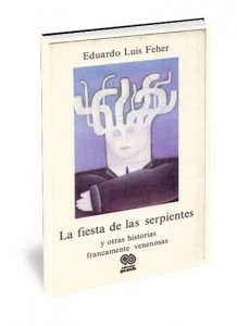 La fiesta de las serpientes y otras ediciones francamente venenosas