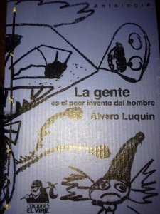 La gente es el peor invento del hombre 