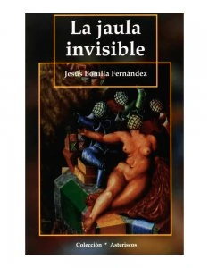 La jaula invisible