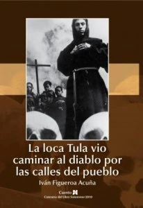 La loca Tula vio caminar al diablo por las calles 