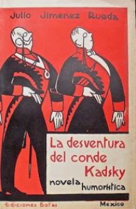 La desventura del Conde Kadski : novela humanística