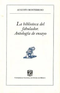 La biblioteca del fabulador. Antología de ensayo