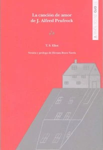 La canción de amor de J. Alfred Prufrock / T. S. Eliot