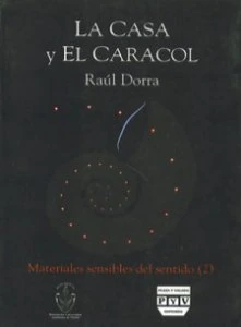 La casa y el caracol. Para una semiótica del cuerpo