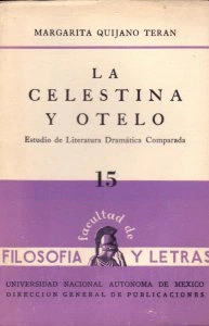 La Celestina y Otelo : estudio de literatura dramática comparada