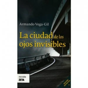 La ciudad de los ojos invisibles