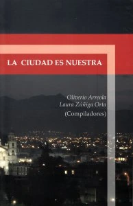 La ciudad es nuestra