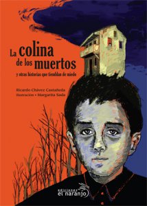 La colina de los muertos y otras historias que tiemblan de miedo