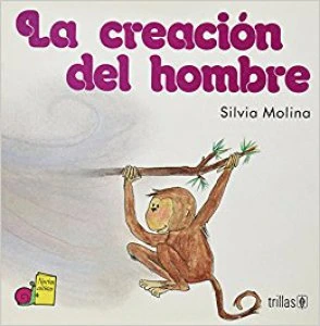 La creación del hombre : leyendas nahuas de la creación