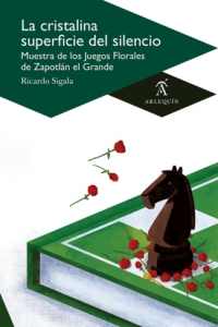 La cristalina superficie del silencio : muestra de los Juegos Florales de Zapotlán el Grande