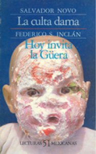 La culta dama. Hoy invita la Güera