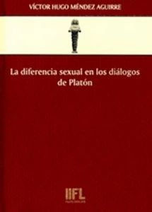 La diferencia sexual en los diálogos de Platón: antropología filosófica de la utopía