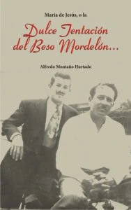 María de Jesús o la Dulce tentación del beso mordelón