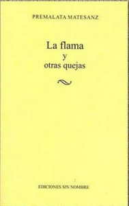 La flama y otras quejas