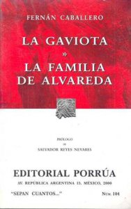 La gaviota ; La familia de Alvareda