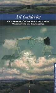 La generación de los cincuenta : un acercamiento a su discurso poético