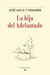 La hija del adelantado : novela histórica
