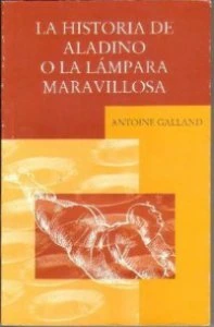 La historia de Aladino o la lámpara maravillosa : cuento de las mil y una noches