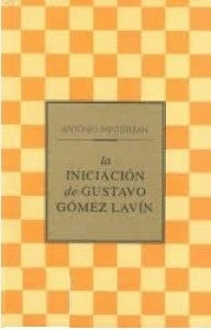 La iniciación de Gustavo Gómez Lavín 