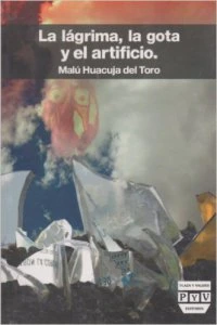 La lágrima, la gota y el artificio