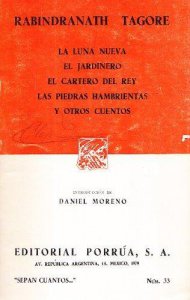 La luna nueva ; El jardinero ; El cartero del rey ; Las piedras hambrientas y otros cuentos