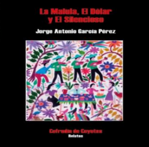 La Malula, el dolar y el silencioso