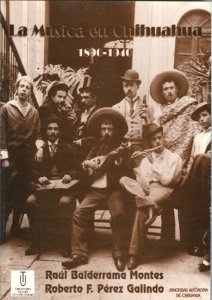 La música en Chihuahua, 1890-1940