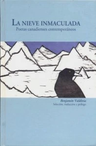 La nieve inmaculada : poetas canadienses contemporáneos