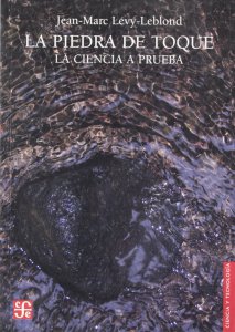 La piedra de toque : la ciencia a prueba