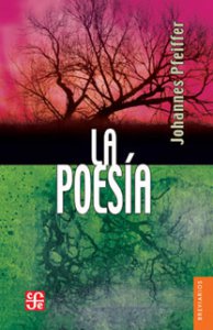 La poesía : Hacia la comprensión de lo poético
