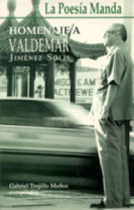 La poesía manda : homenaje a Valdemar Jiménez Solís