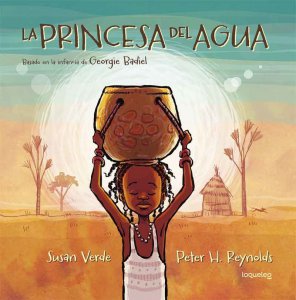 La princesa del agua : basado en la infancia de Georgie Badiel