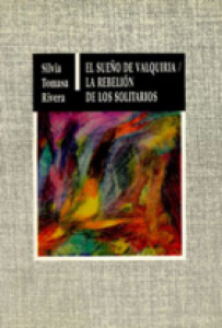 El sueño de Valquiria ; La rebelión de los solitarios