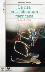 La risa en la literatura mexicana : apuntes de poética